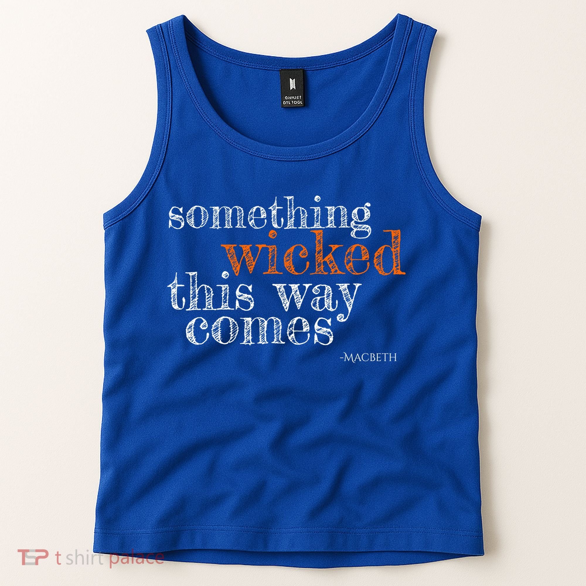 Something Wicked This Way Comes Shakespeare Halloween Meaningful Gift Tank Top