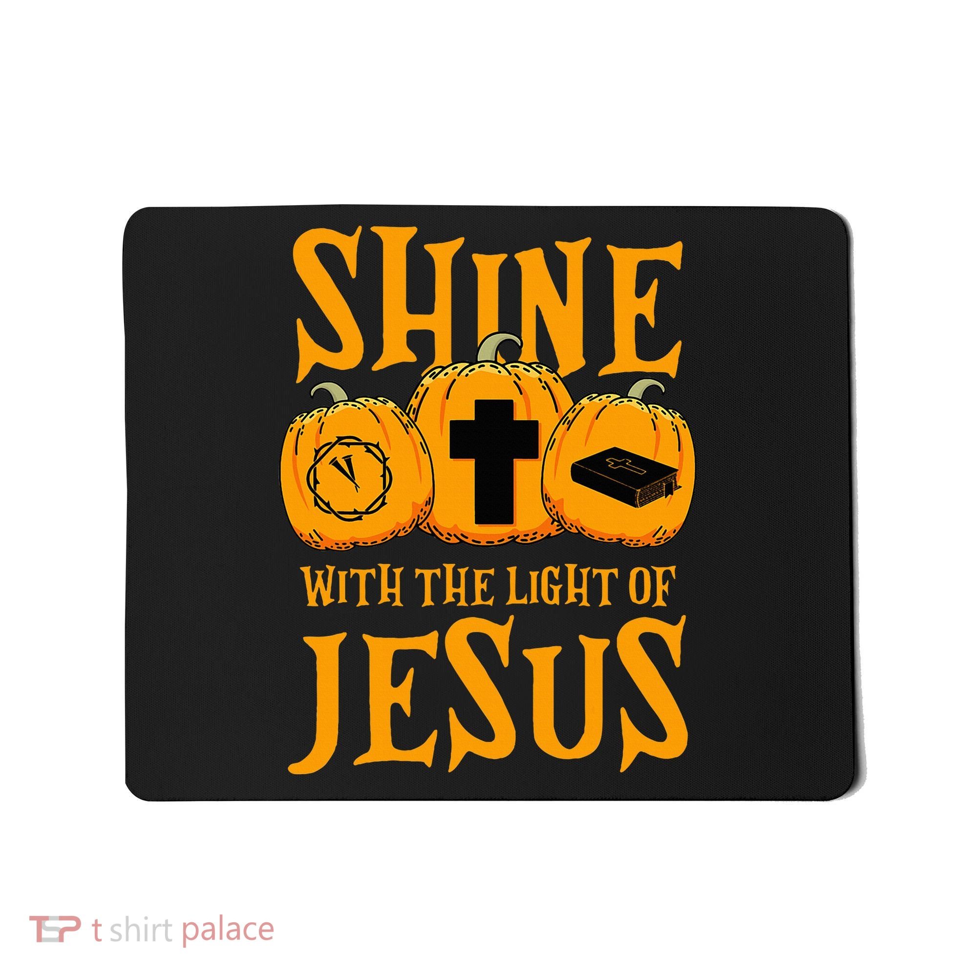 Shine With The Light Of Jesus Halloween Costume Christian Mousepad