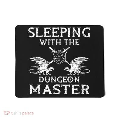 Sleeping With The Dungeon Dragons Master Funny Gamer RPG Mousepad