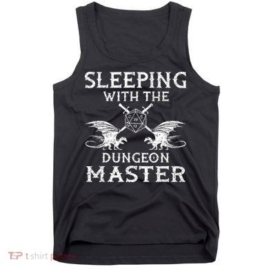 Sleeping With The Dungeon Dragons Master Funny Gamer RPG Tank Top