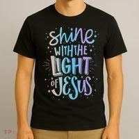 Shine with the Light of Jesus Proud Christian T-Shirt thumb 3
