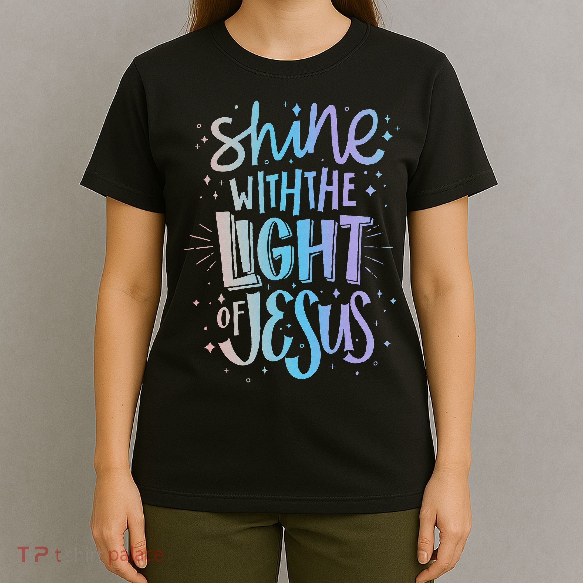 Shine with the Light of Jesus Proud Christian T-Shirt