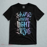 Shine with the Light of Jesus Proud Christian T-Shirt thumb 5