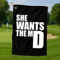 She Wants The Md Great Gift Funny Medical Doctor Student Great Gift Golf Towel thumb 1