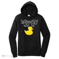 Seriously What The Duck  Duck Lover Pun Women's Hoodie thumb 0