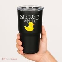 Seriously What The Duck  Duck Lover Pun Tumbler thumb 2