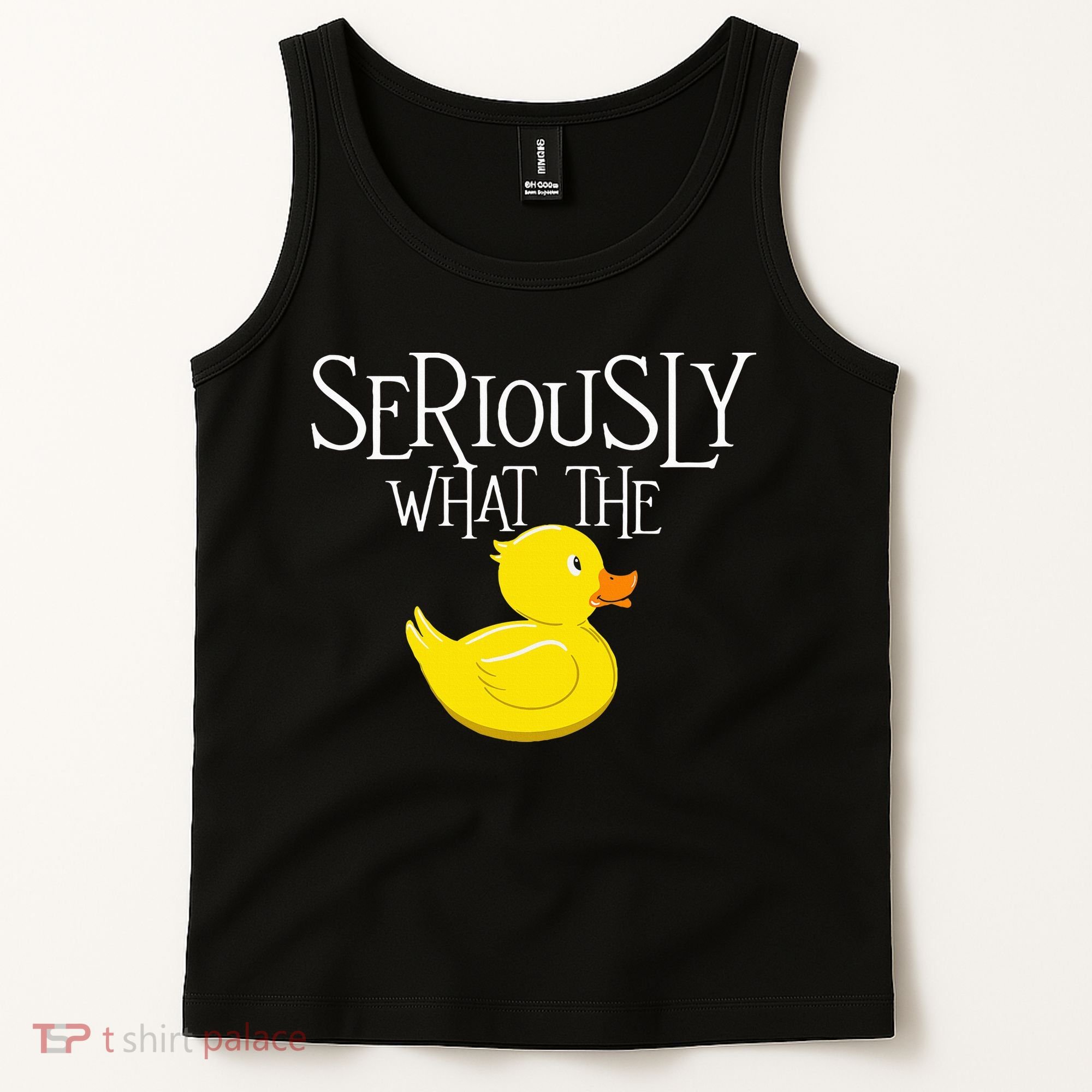 Seriously What The Duck  Duck Lover Pun Tank Top