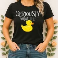Seriously What The Duck  Duck Lover Pun Women's T-Shirt thumb 2