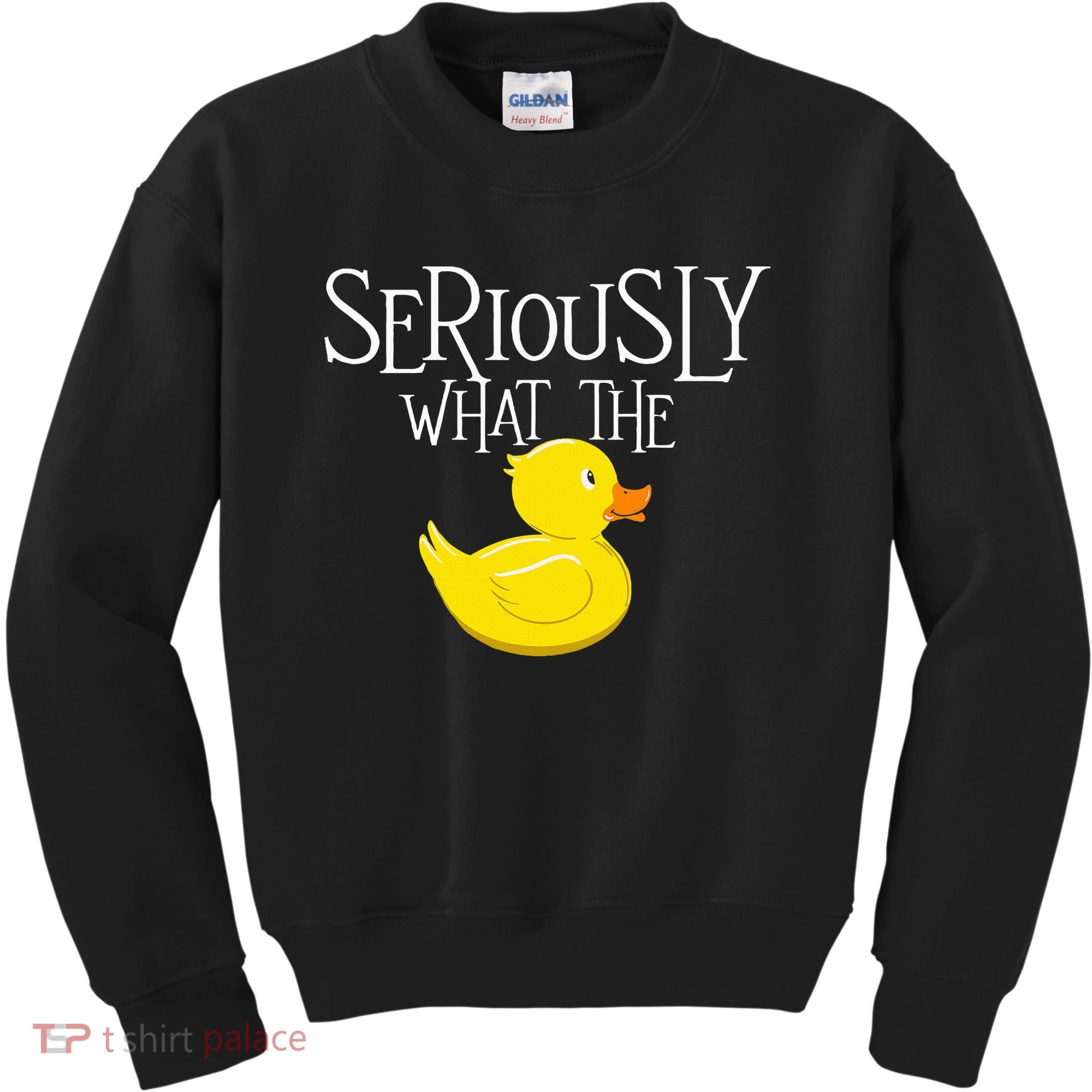 Seriously What The Duck  Duck Lover Pun Kids Sweatshirt