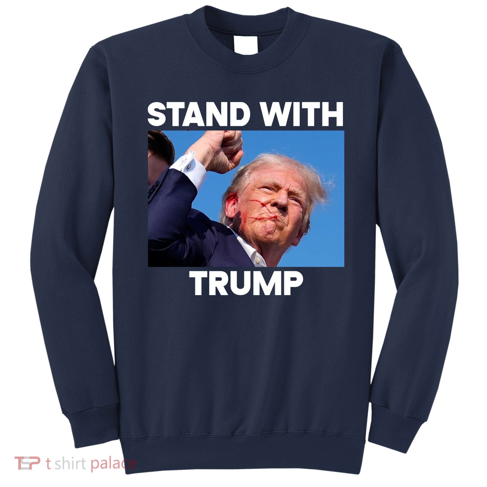 Stand With Trump Fight Gun Shot Fired Rally Shooting Sweatshirt
