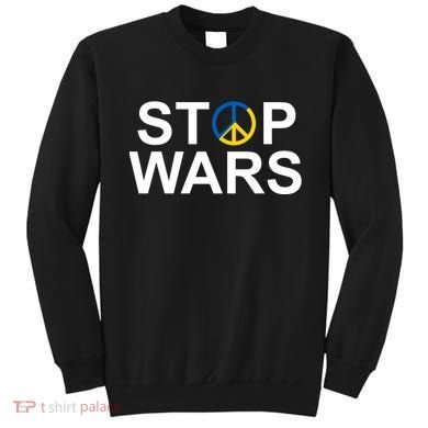 Stop Wars Ukraine Peace Sweatshirt