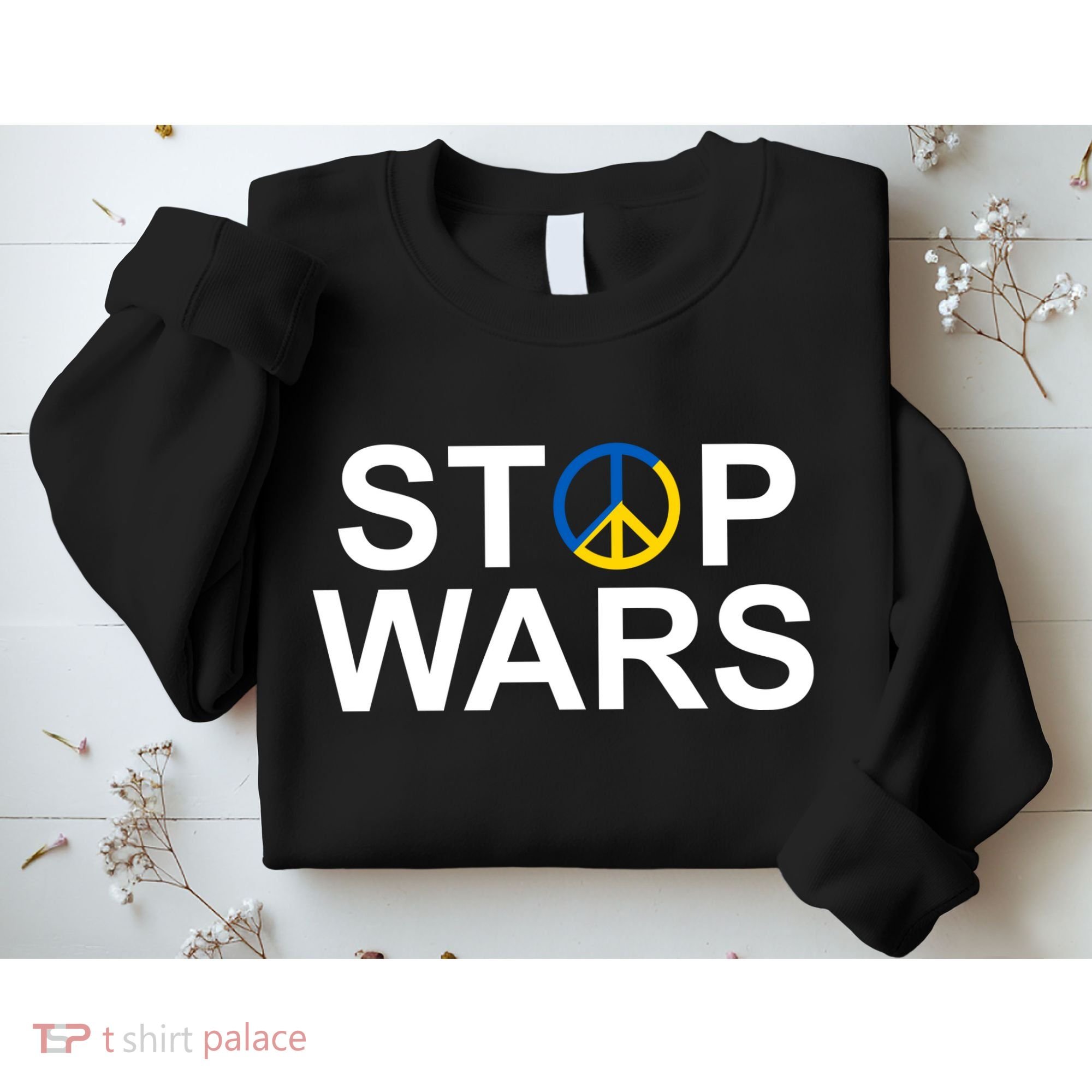 Stop Wars Ukraine Peace Sweatshirt