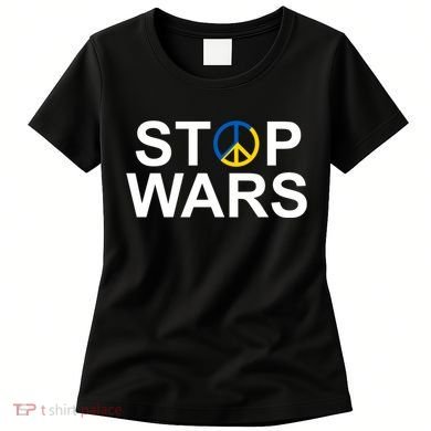 Stop Wars Ukraine Peace Women's T-Shirt