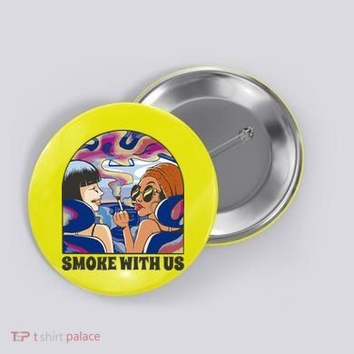 Smoke With Us Weed Females Button
