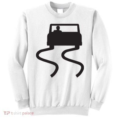 Slippery When Wet Caution Roadside Sign Sweatshirt