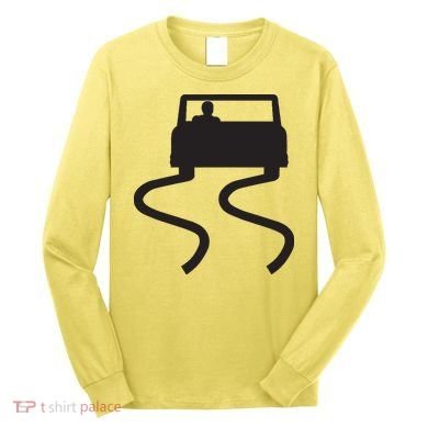Slippery When Wet Caution Roadside Sign Long Sleeve Shirt