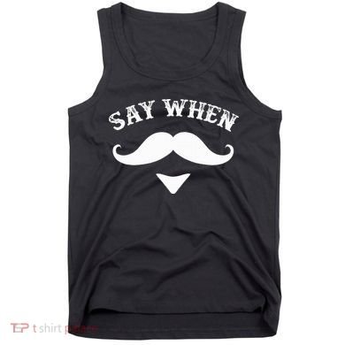 Say When Western Doc Holiday With Moustache Tank Top