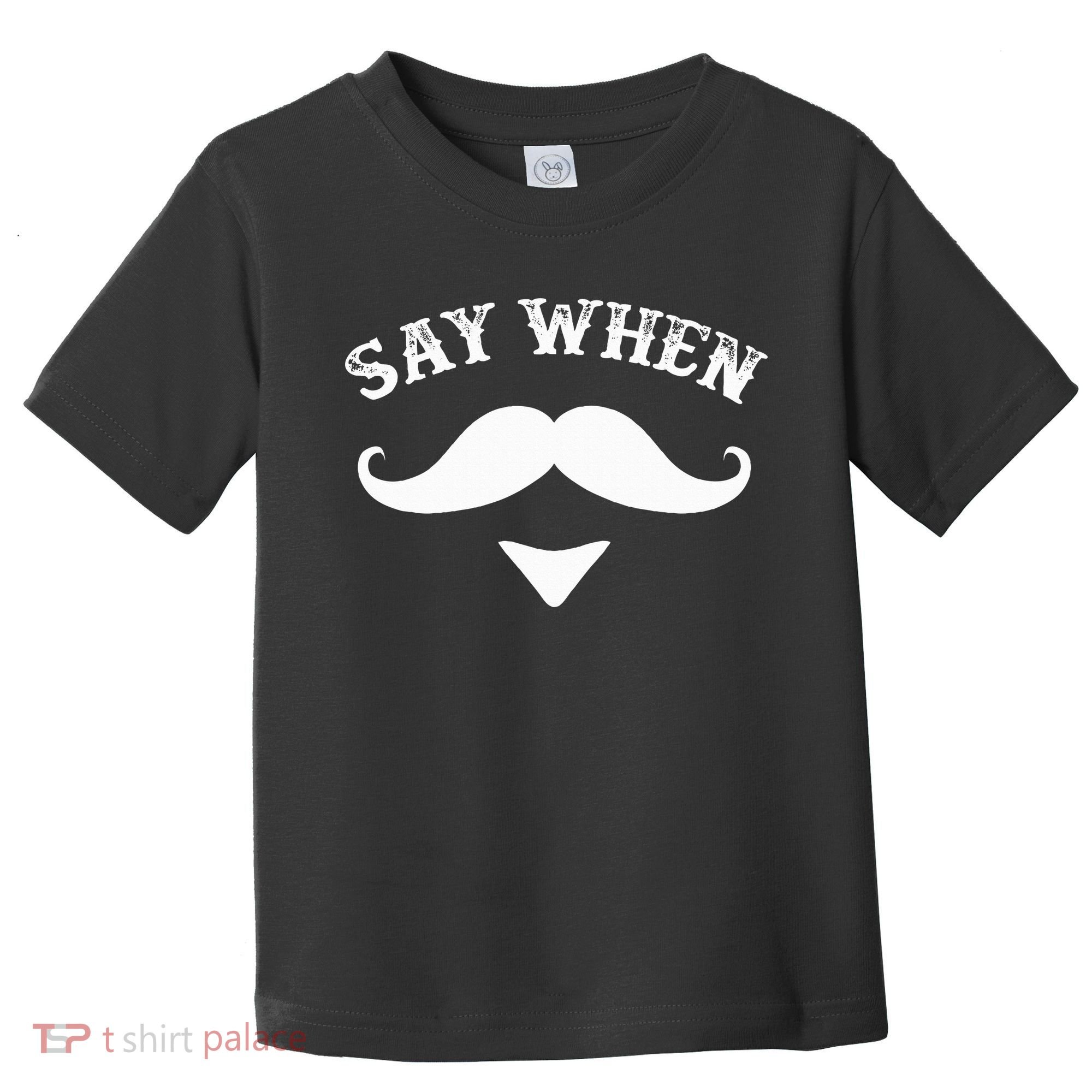 Say When Western Doc Holiday With Moustache Toddler T-Shirt