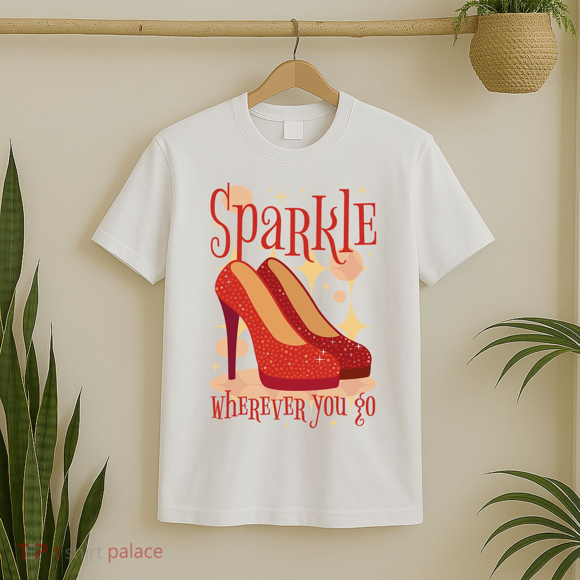 Sparkle Wherever You Go Red Heels Gift For Her T-Shirt