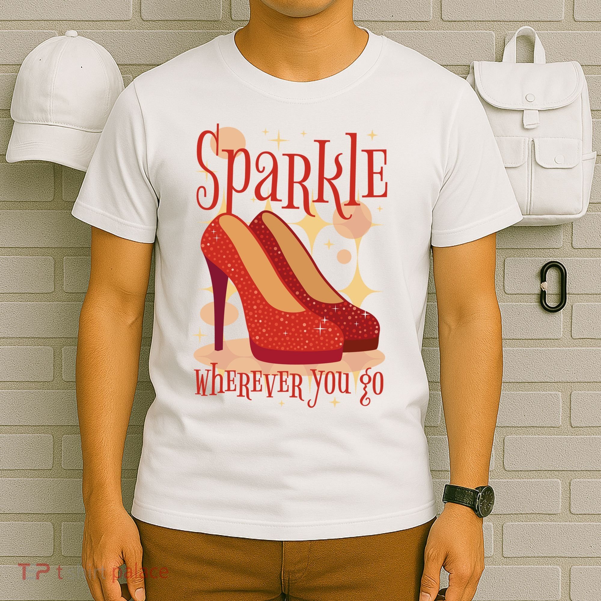 Sparkle Wherever You Go Red Heels Gift For Her T-Shirt