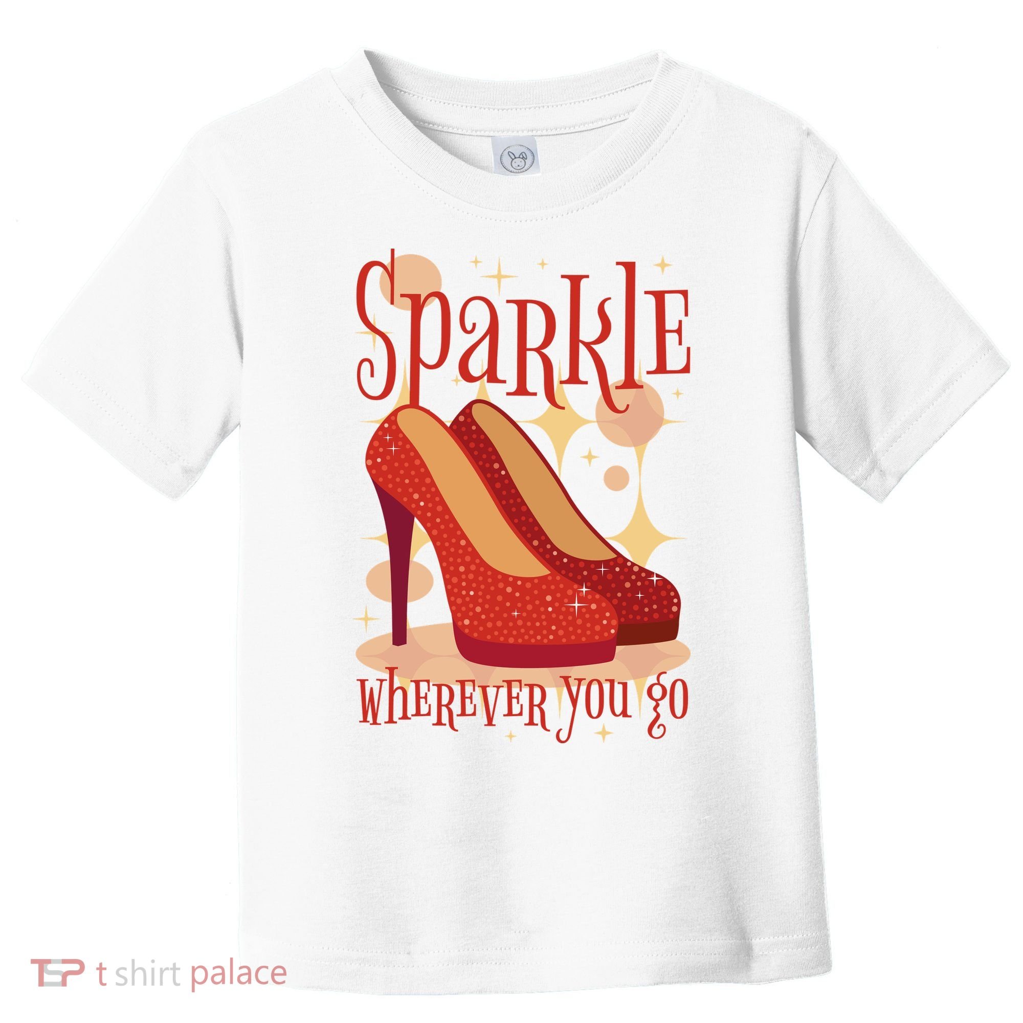 Sparkle Wherever You Go Red Heels Gift For Her Toddler T-Shirt