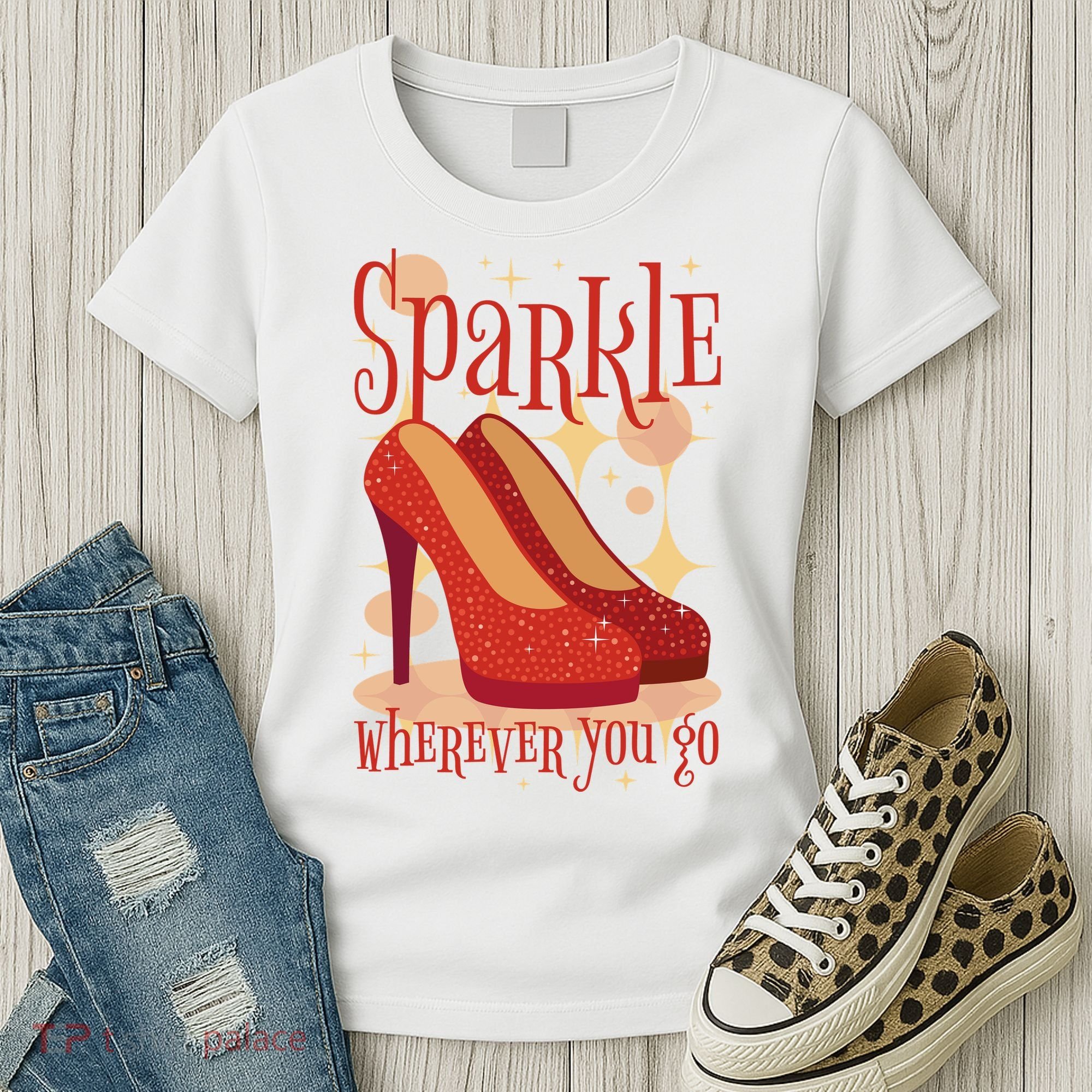Sparkle Wherever You Go Red Heels Gift For Her Women's T-Shirt