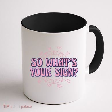 So What's Your Sign Zodiac Coffee Mug back
