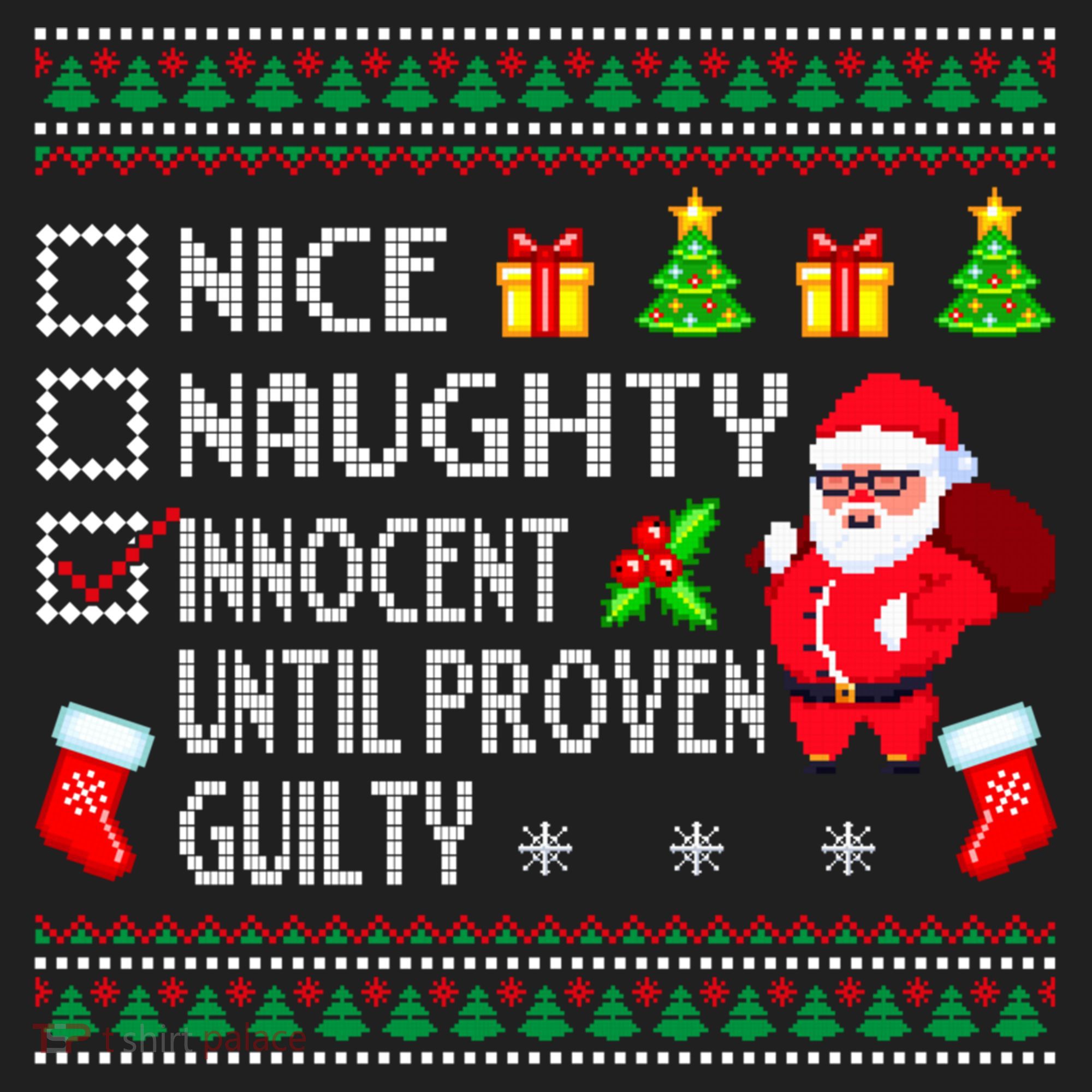 Santa Xmas List Nice Naughty Innocent Until Proven Guilty Cool Gift Women's Sweatshirt