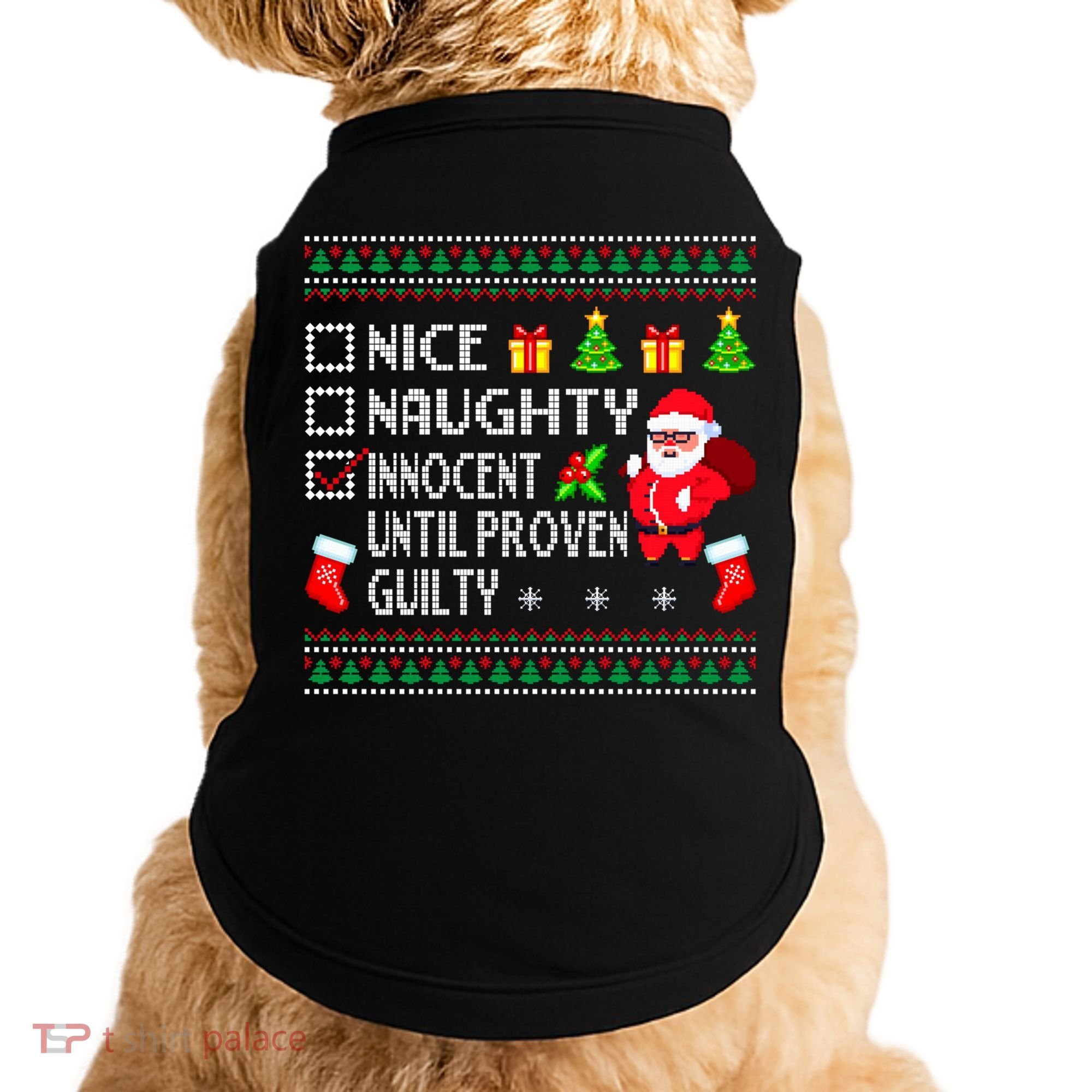 Santa Xmas List Nice Naughty Innocent Until Proven Guilty Cool Gift Doggie Tank