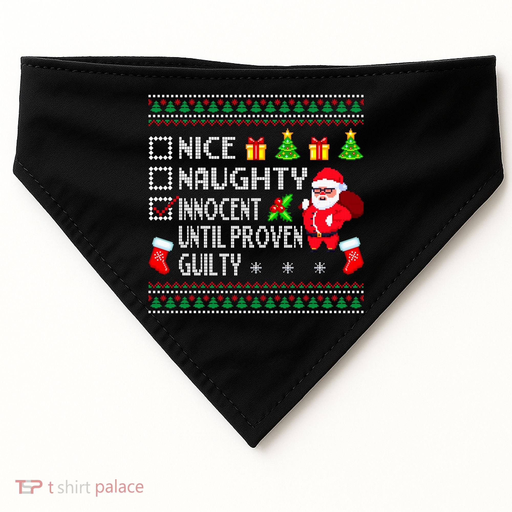 Santa Xmas List Nice Naughty Innocent Until Proven Guilty Cool Gift USA-Made Doggie Bandana