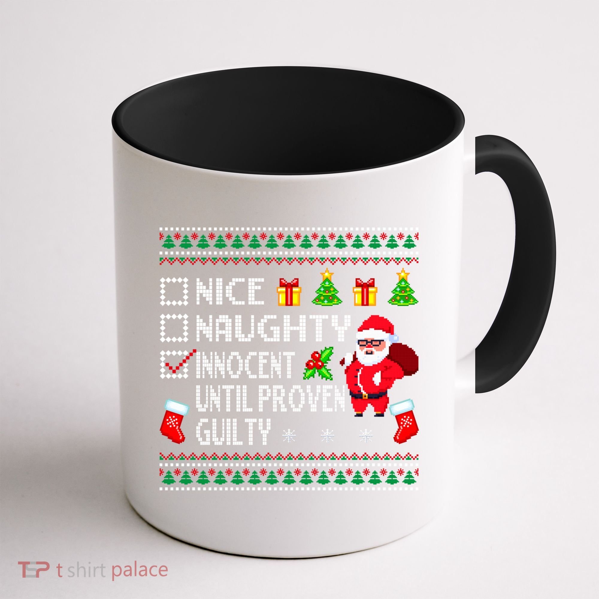 Santa Xmas List Nice Naughty Innocent Until Proven Guilty Cool Gift Coffee Mug
