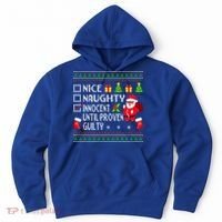 Santa Xmas List Nice Naughty Innocent Until Proven Guilty Cool Gift Hoodie thumb 0