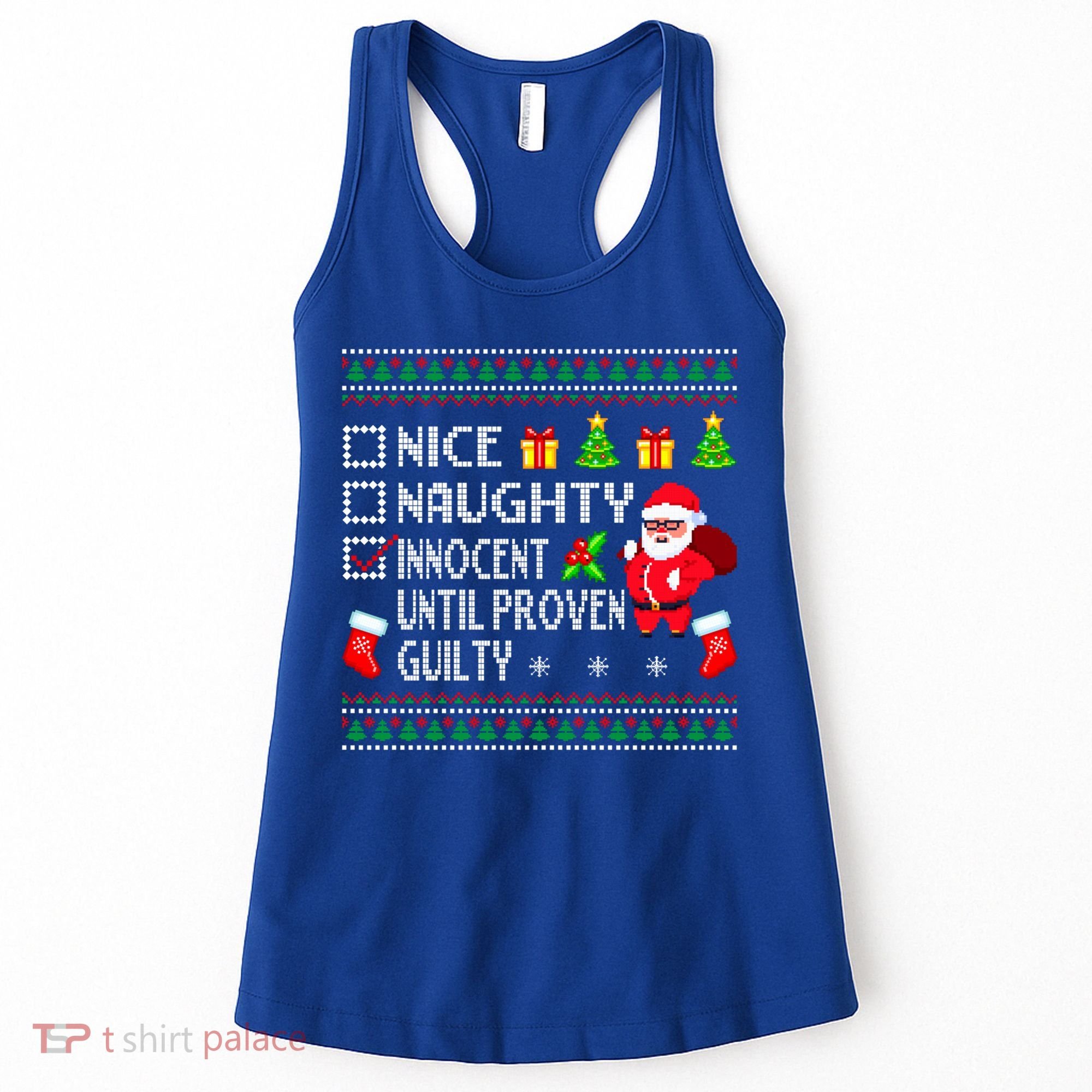 Santa Xmas List Nice Naughty Innocent Until Proven Guilty Cool Gift Women's Tank Top