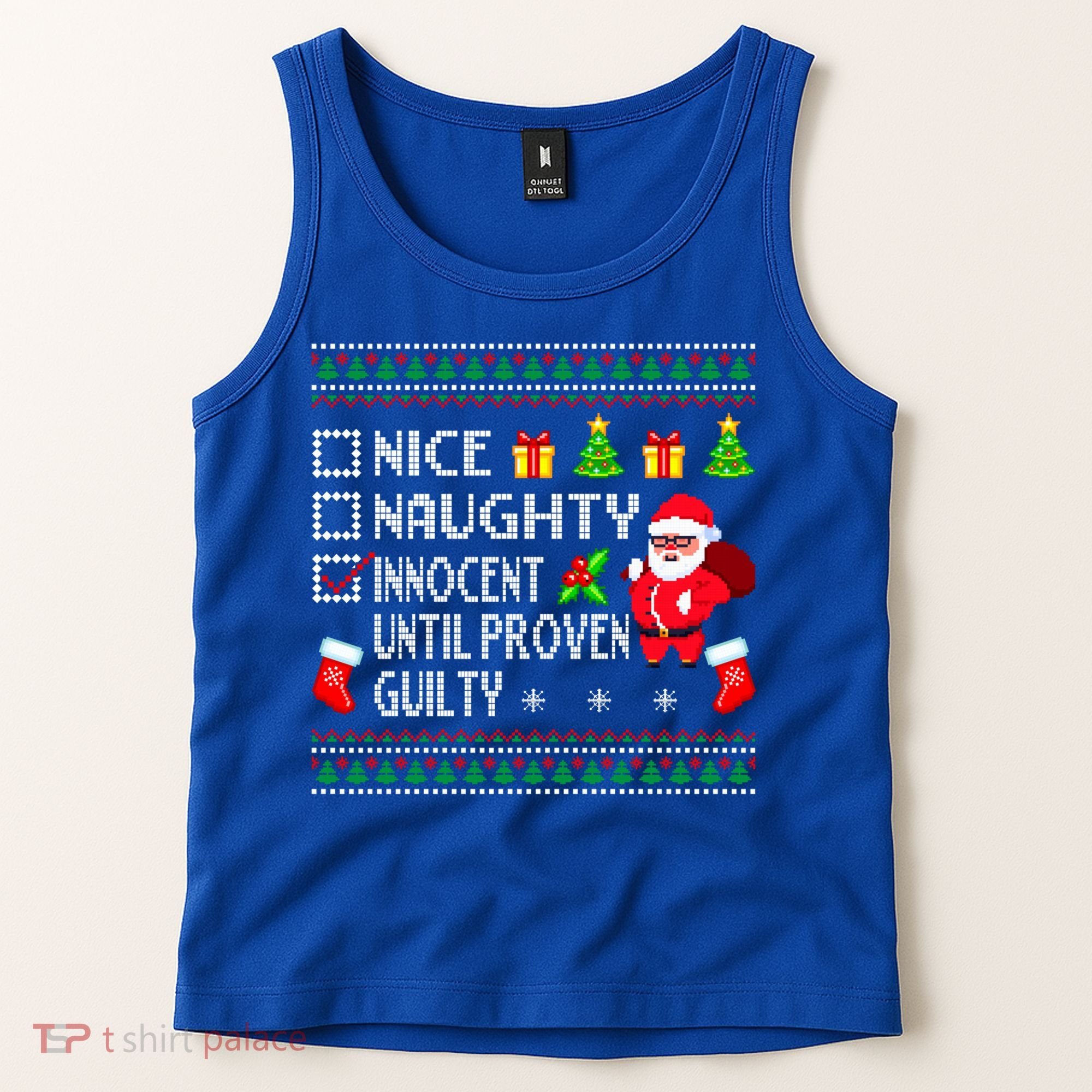 Santa Xmas List Nice Naughty Innocent Until Proven Guilty Cool Gift Tank Top
