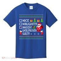 Santa Xmas List Nice Naughty Innocent Until Proven Guilty Cool Gift Kids T-Shirt thumb 0