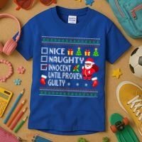 Santa Xmas List Nice Naughty Innocent Until Proven Guilty Cool Gift Kids T-Shirt thumb 3