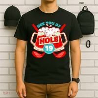 See You At Hole 19 Funny Golfer Golf Golfing T-Shirt thumb 6