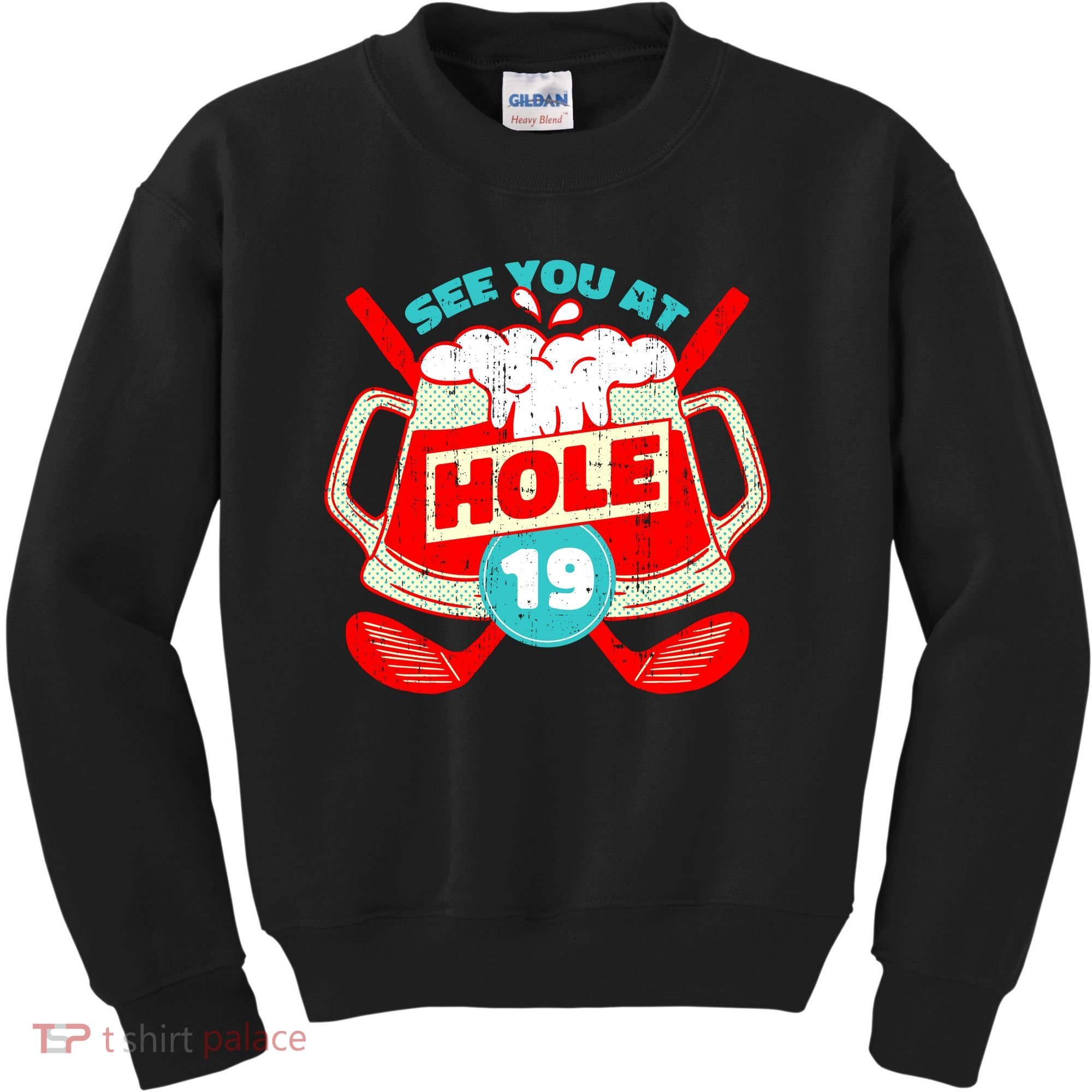 See You At Hole 19 Funny Golfer Golf Golfing Kids Sweatshirt