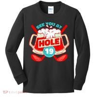 See You At Hole 19 Funny Golfer Golf Golfing Kids Long Sleeve Shirt thumb 0