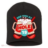 See You At Hole 19 Funny Golfer Golf Golfing Short Acrylic Beanie thumb 0
