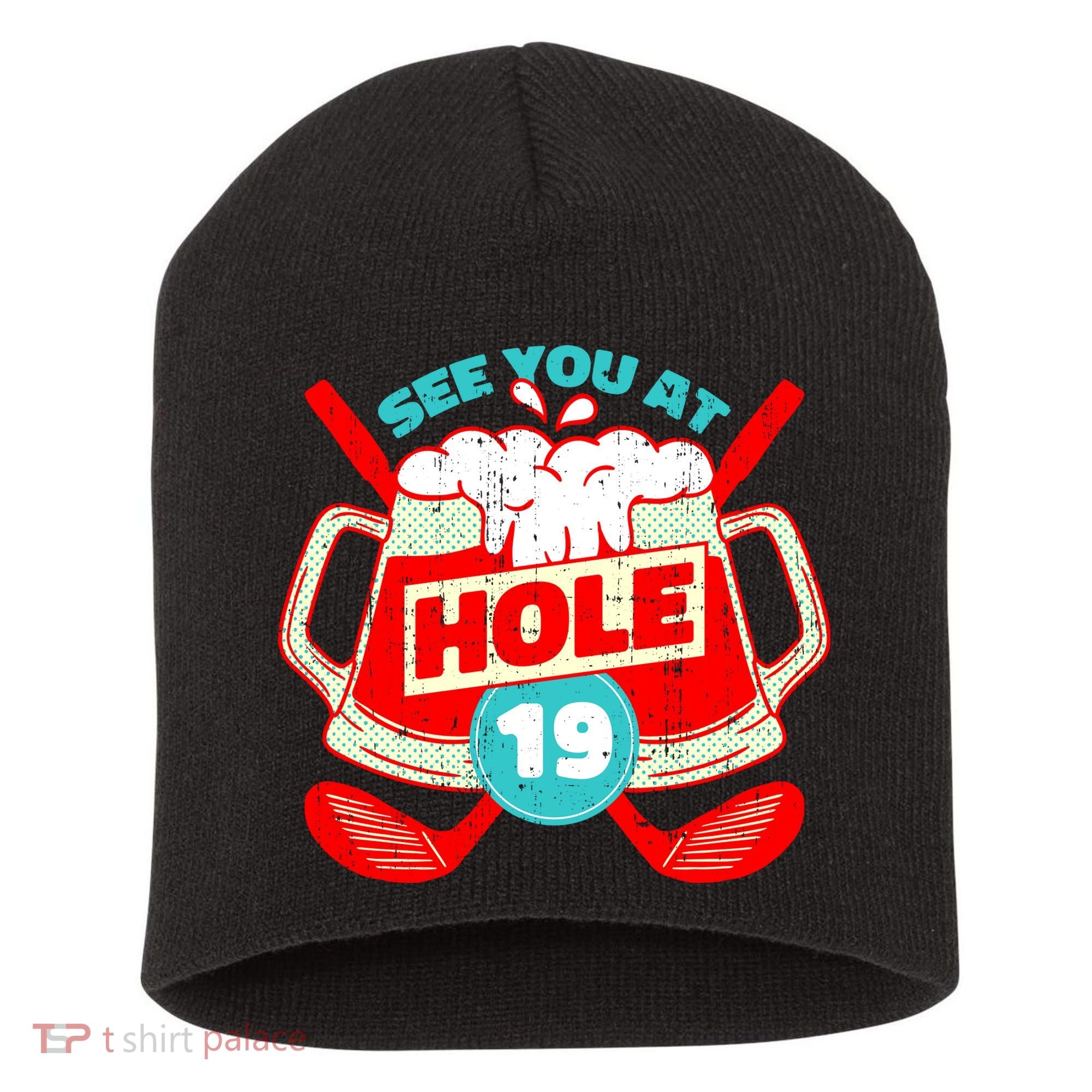 See You At Hole 19 Funny Golfer Golf Golfing Short Acrylic Beanie