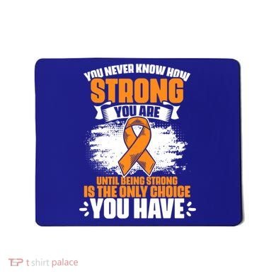Strong You Are Ms Awareness Multiple Sclerosis Survivor Gift Mousepad
