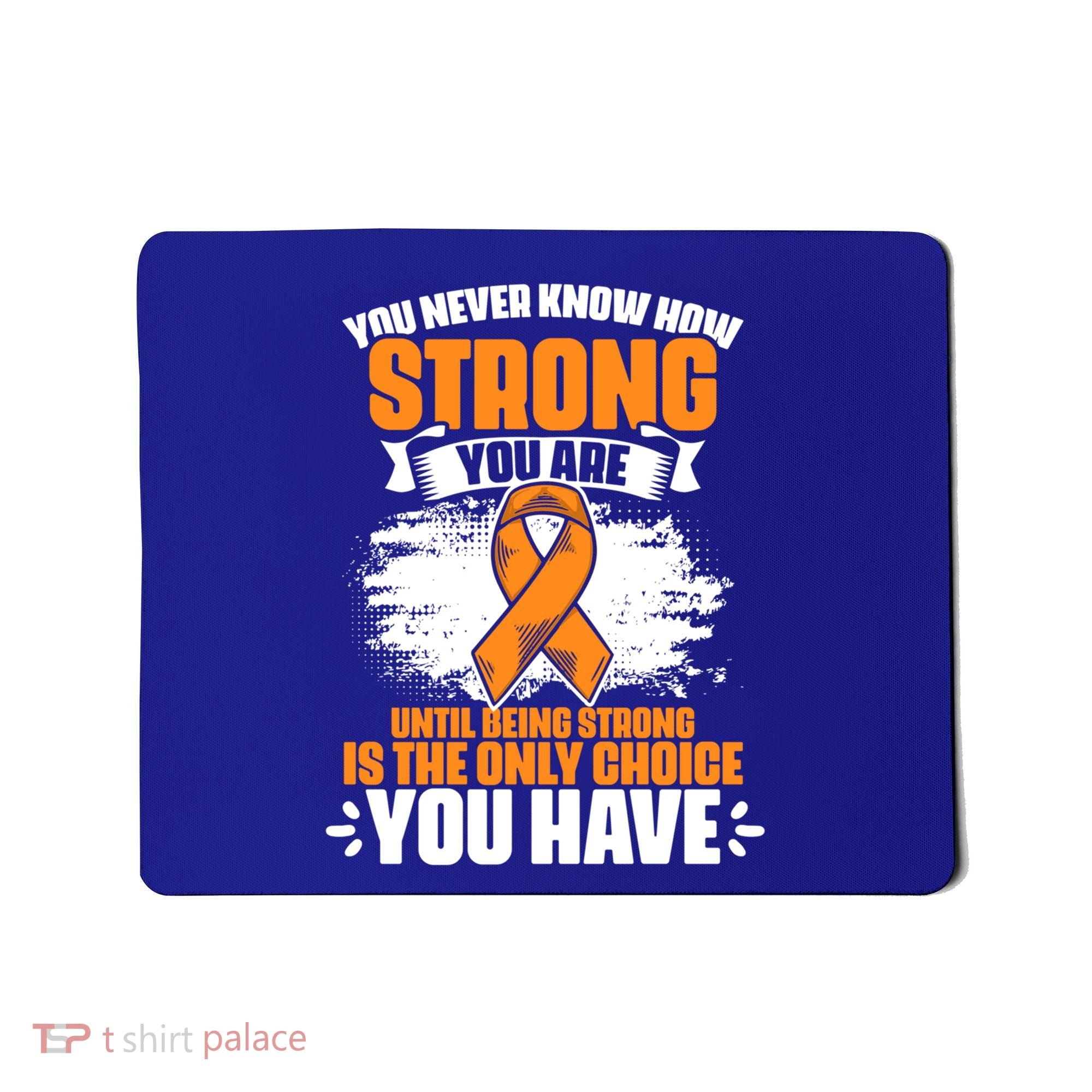 Strong You Are Ms Awareness Multiple Sclerosis Survivor Gift Mousepad
