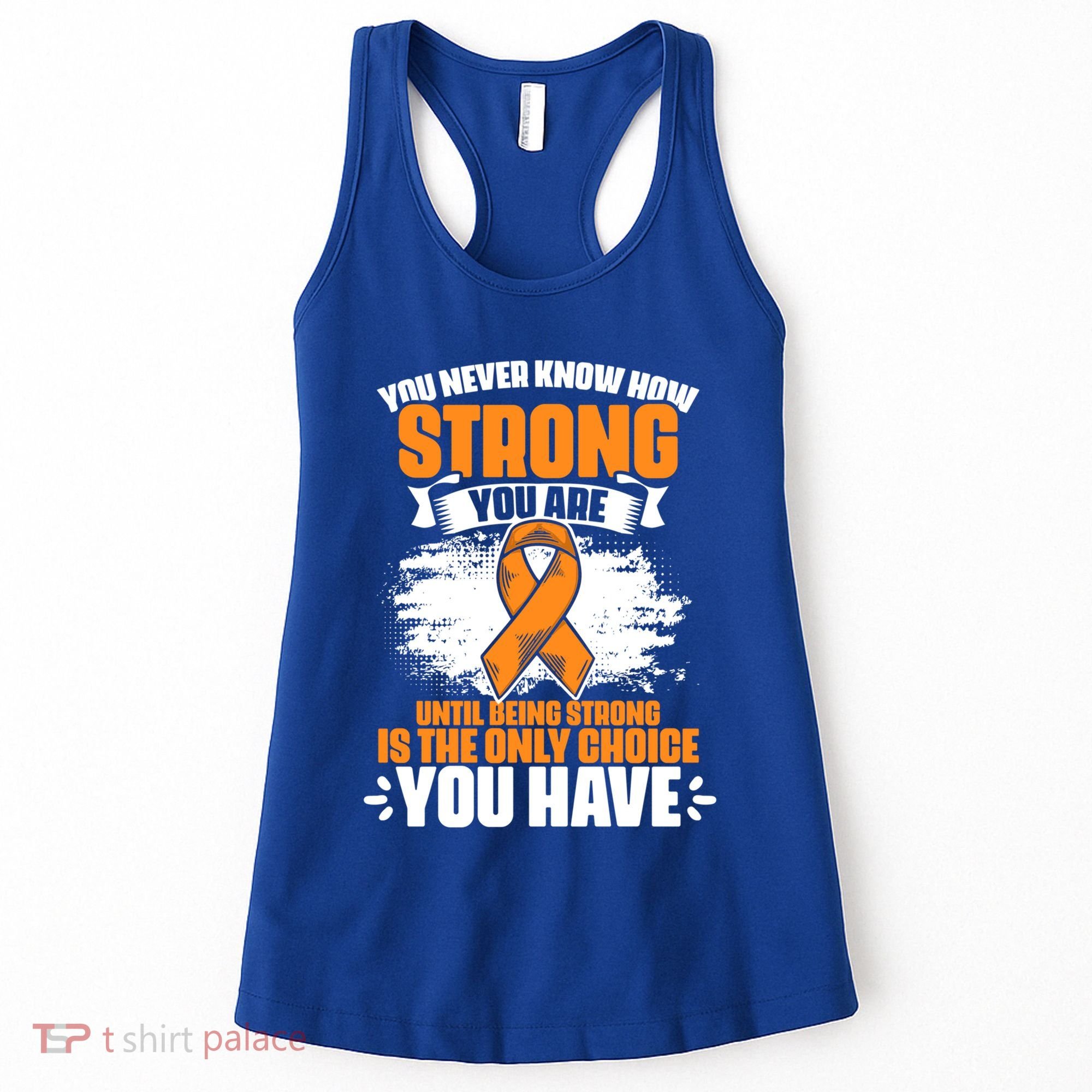 Strong You Are Ms Awareness Multiple Sclerosis Survivor Gift Women's Tank Top