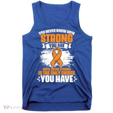 Strong You Are Ms Awareness Multiple Sclerosis Survivor Gift Tank Top