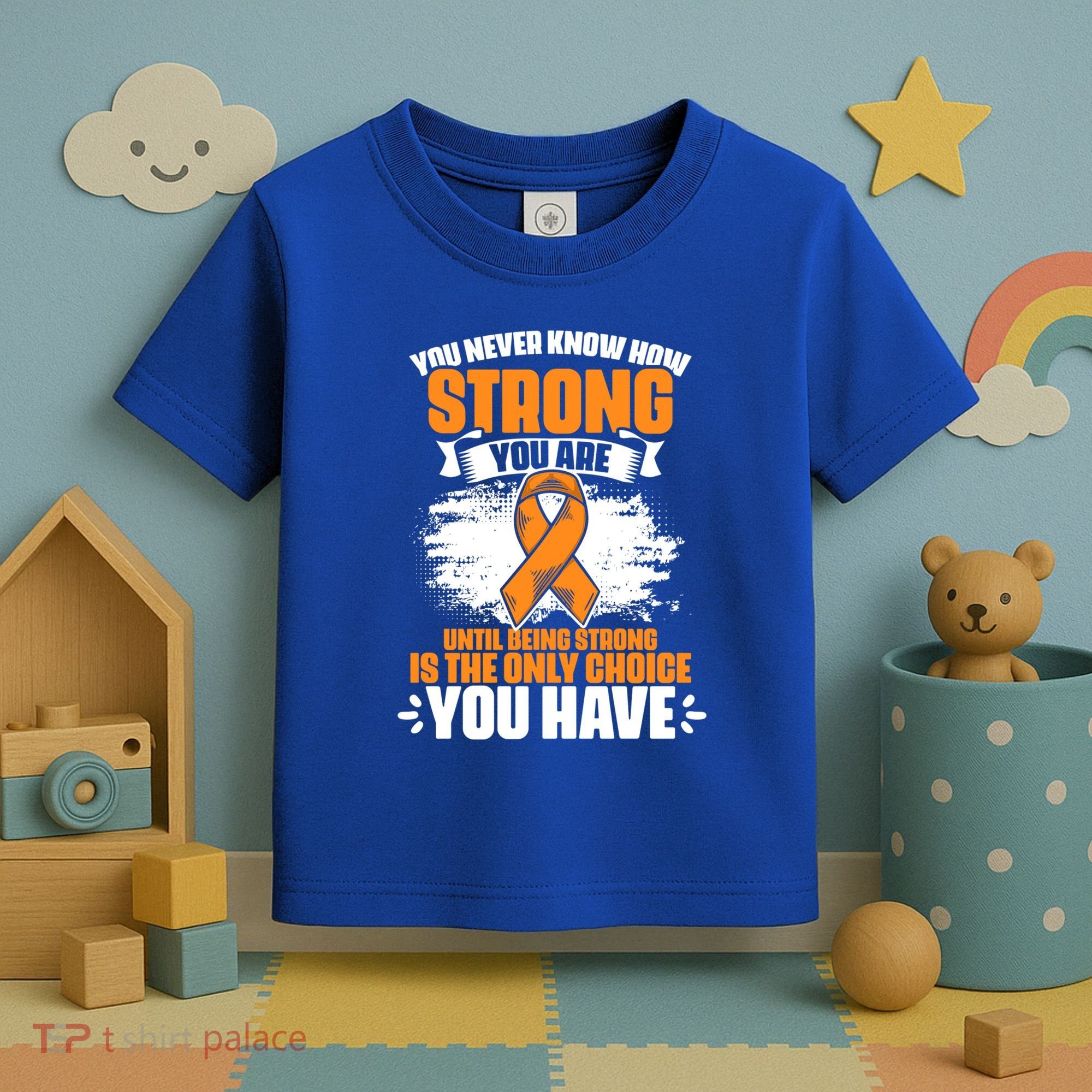 Strong You Are Ms Awareness Multiple Sclerosis Survivor Gift Toddler T-Shirt