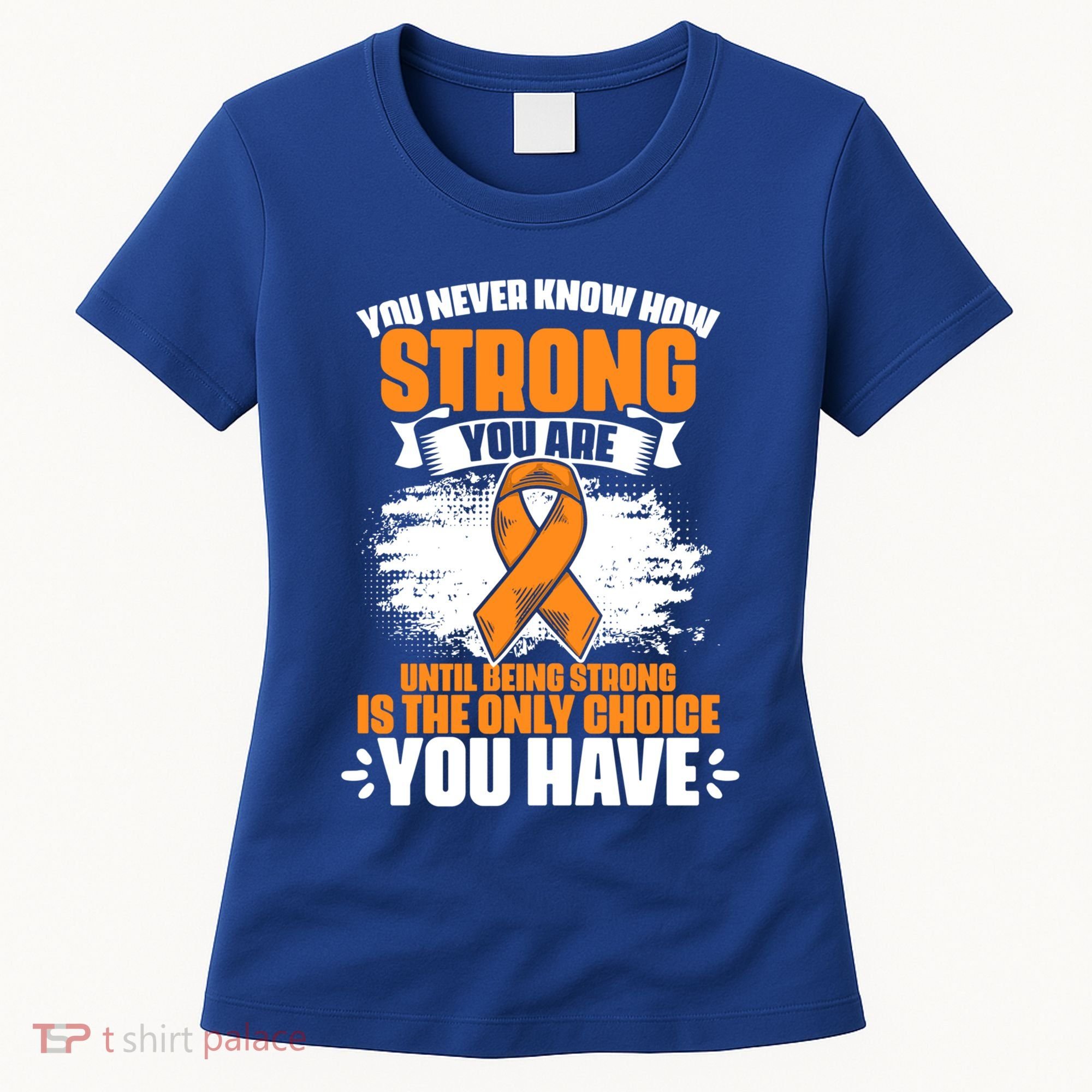 Strong You Are Ms Awareness Multiple Sclerosis Survivor Gift Women's T-Shirt