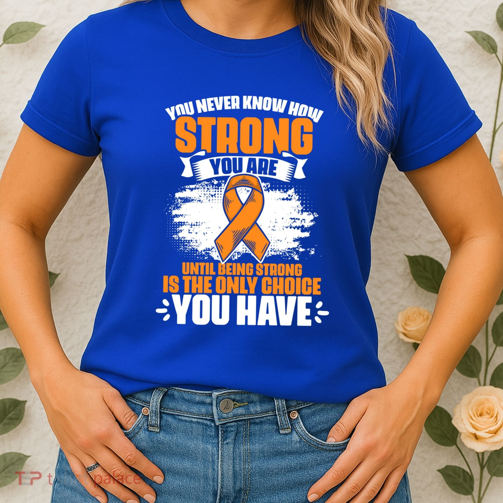 Strong You Are Ms Awareness Multiple Sclerosis Survivor Gift Women's T-Shirt
