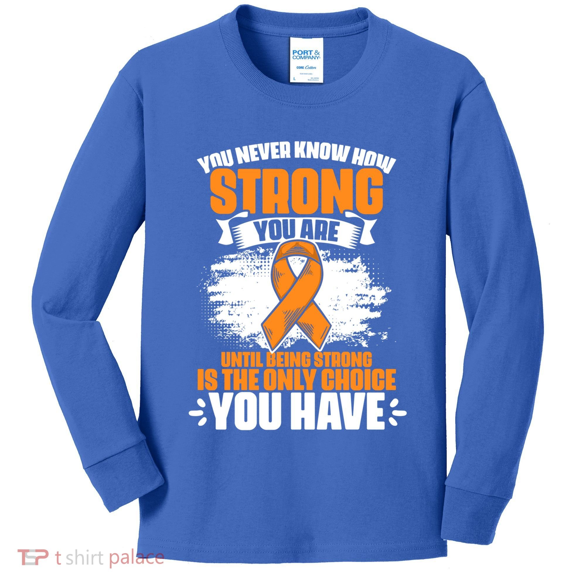 Strong You Are Ms Awareness Multiple Sclerosis Survivor Gift Kids Long Sleeve Shirt