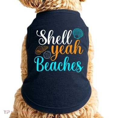 Shell Yeah Beaches Summer Vacation Tropical Cruise Doggie Tank